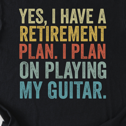 Retirement Plan Guitar T-Shirt
