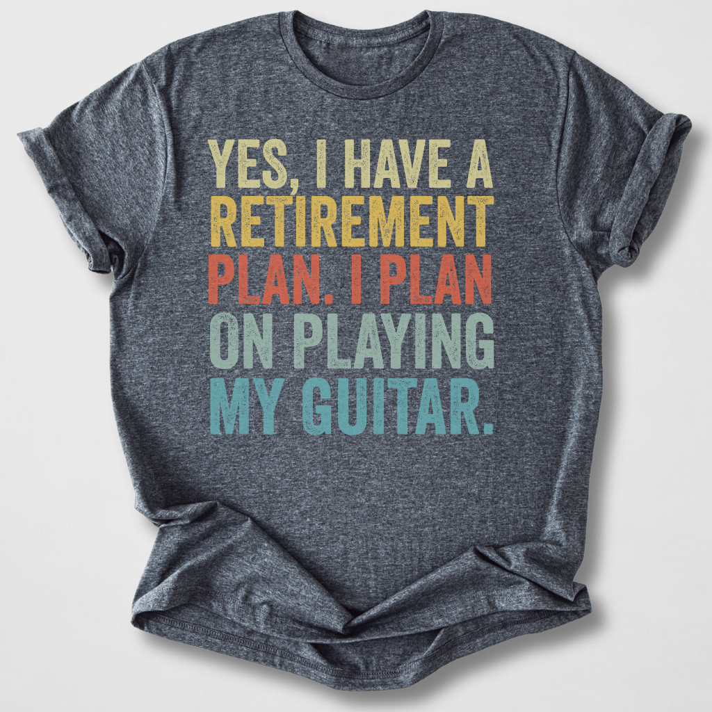 Retirement Plan Guitar T-Shirt