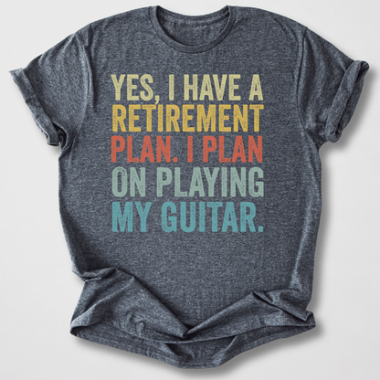 Retirement Plan Guitar T-Shirt