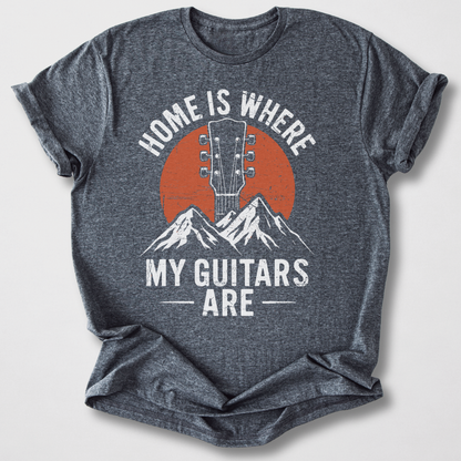 Home Is Where My Guitars Are T-Shirt