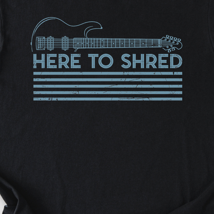 Here To Shred Guitar T-Shirt