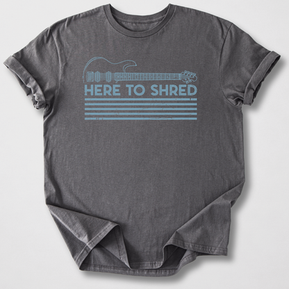 Here To Shred Guitar T-Shirt
