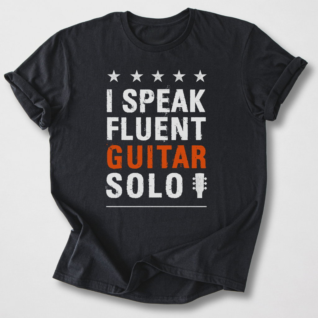 I Speak Fluent Guitar Solo Tshirt