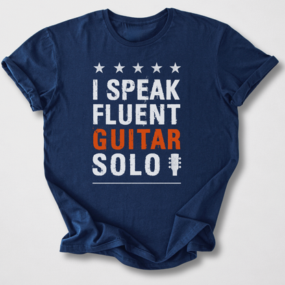 I Speak Fluent Guitar Solo Tshirt