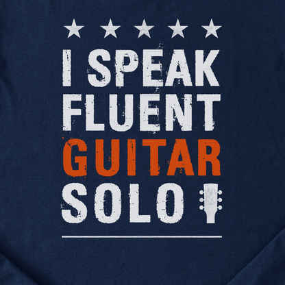 I Speak Fluent Guitar Solo Tshirt