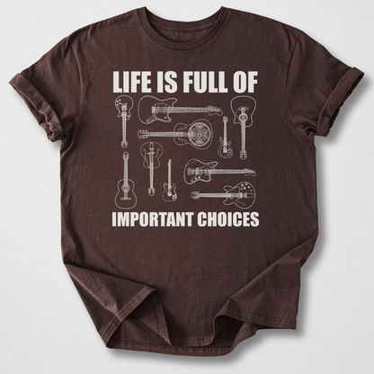 Life Is Full Of Choices Guitar T-Shirt