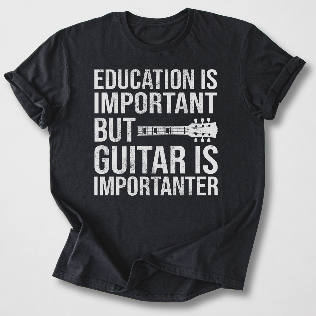 Guitar Is Importanter T-Shirt