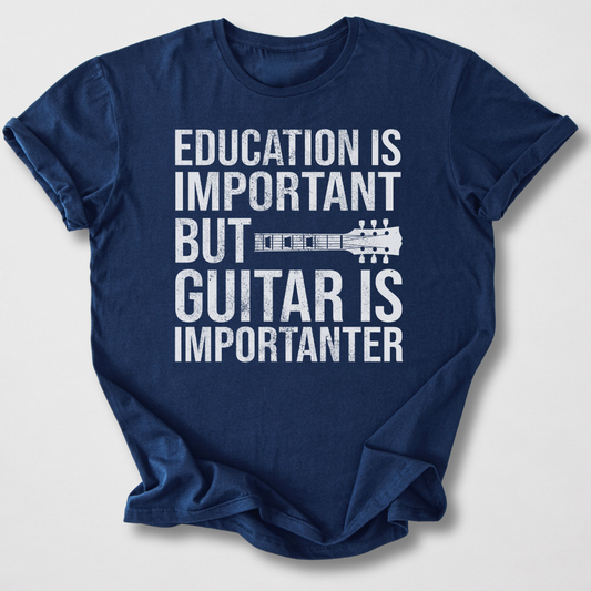 Guitar Is Importanter T-Shirt