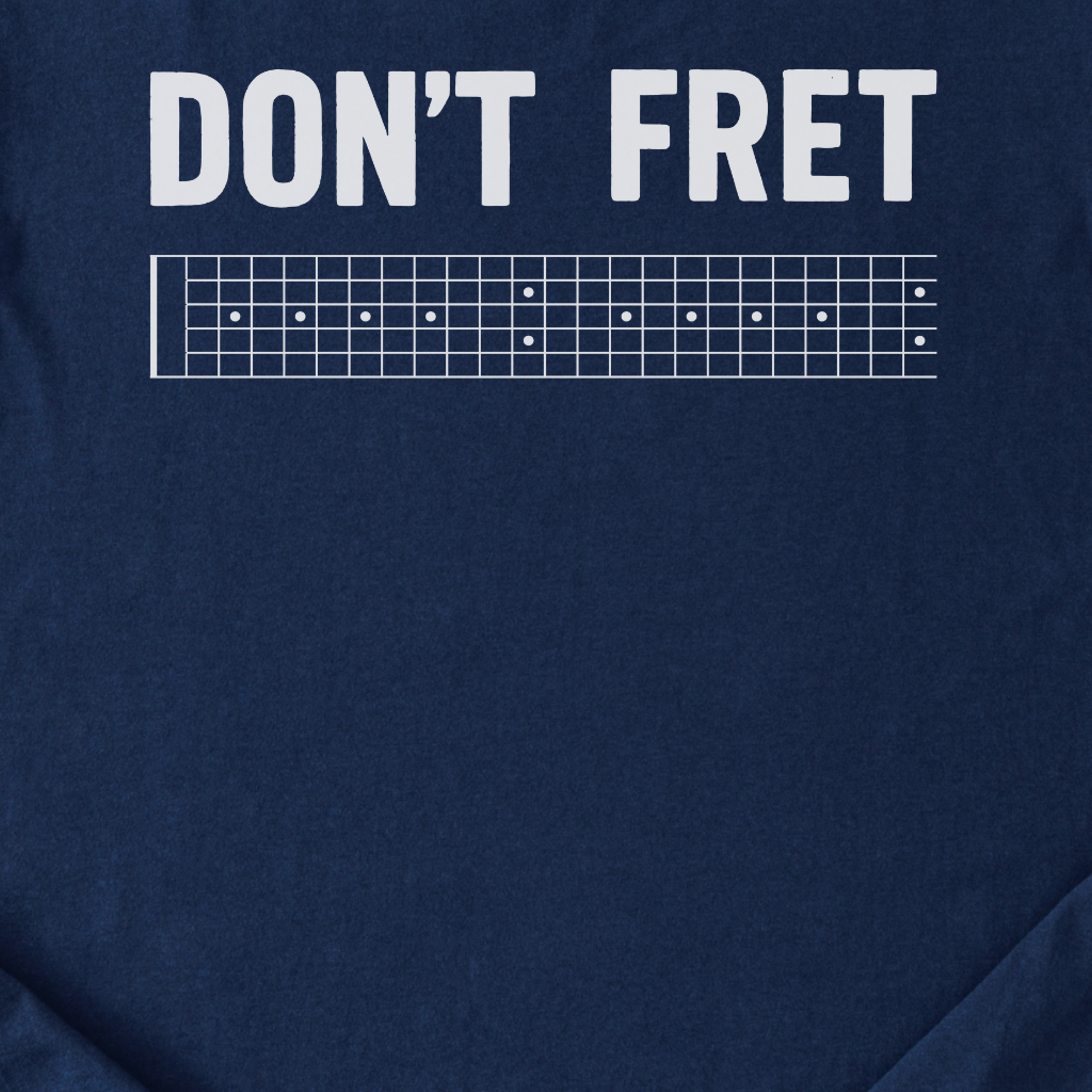 Don't Fret Guitar T-Shirt