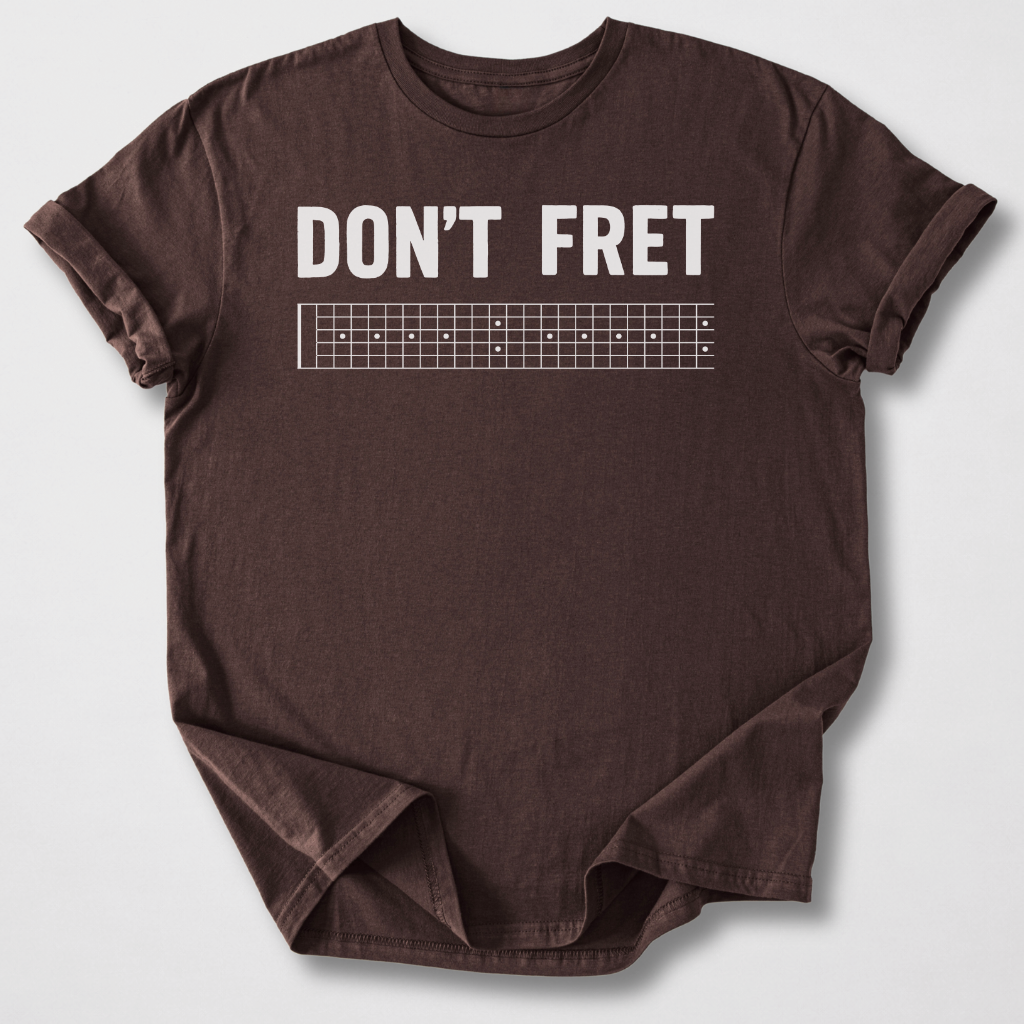 Don't Fret Guitar T-Shirt