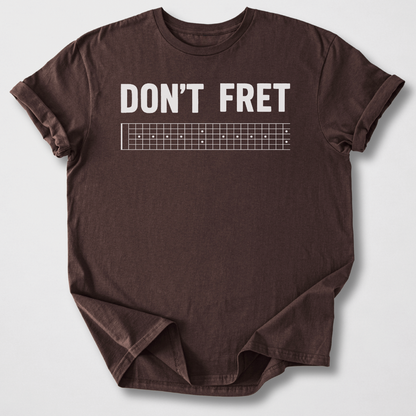 Don't Fret Guitar T-Shirt