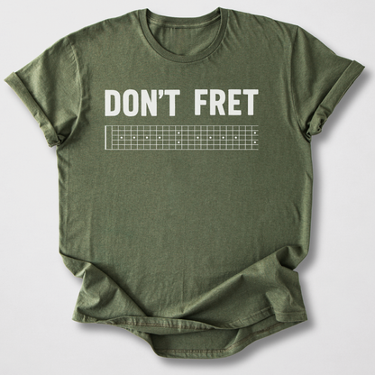 Don't Fret Guitar T-Shirt