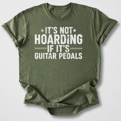 It's Not Hoarding Guitar Pedals T-Shirt