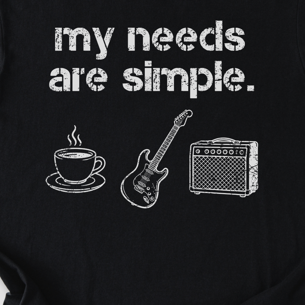 My Needs Are Simple Guitar T-Shirt