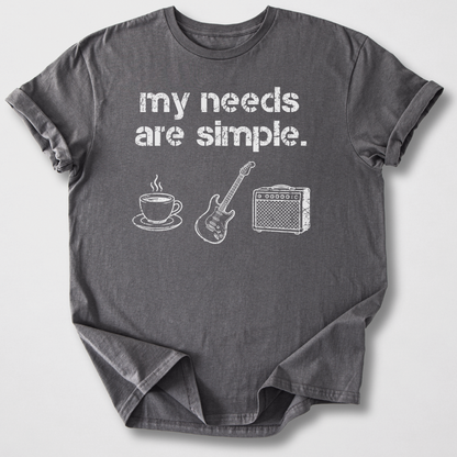 My Needs Are Simple Guitar T-Shirt