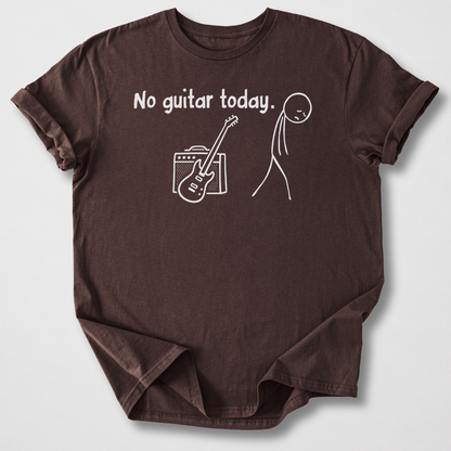 No Guitar Today T-Shirt