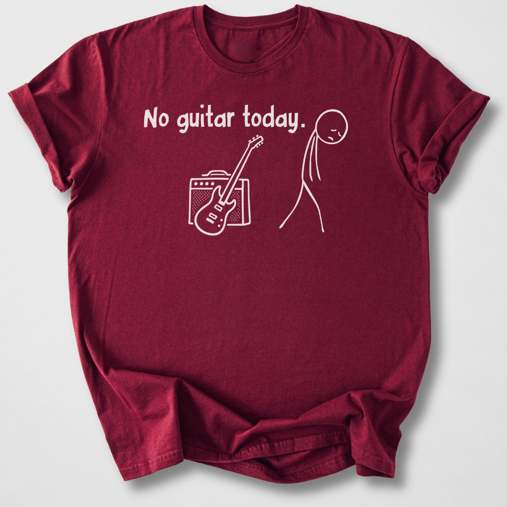 No Guitar Today T-Shirt