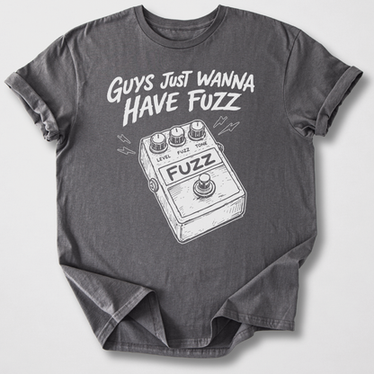Guys Wanna Have Fuzz Guitar T-Shirt