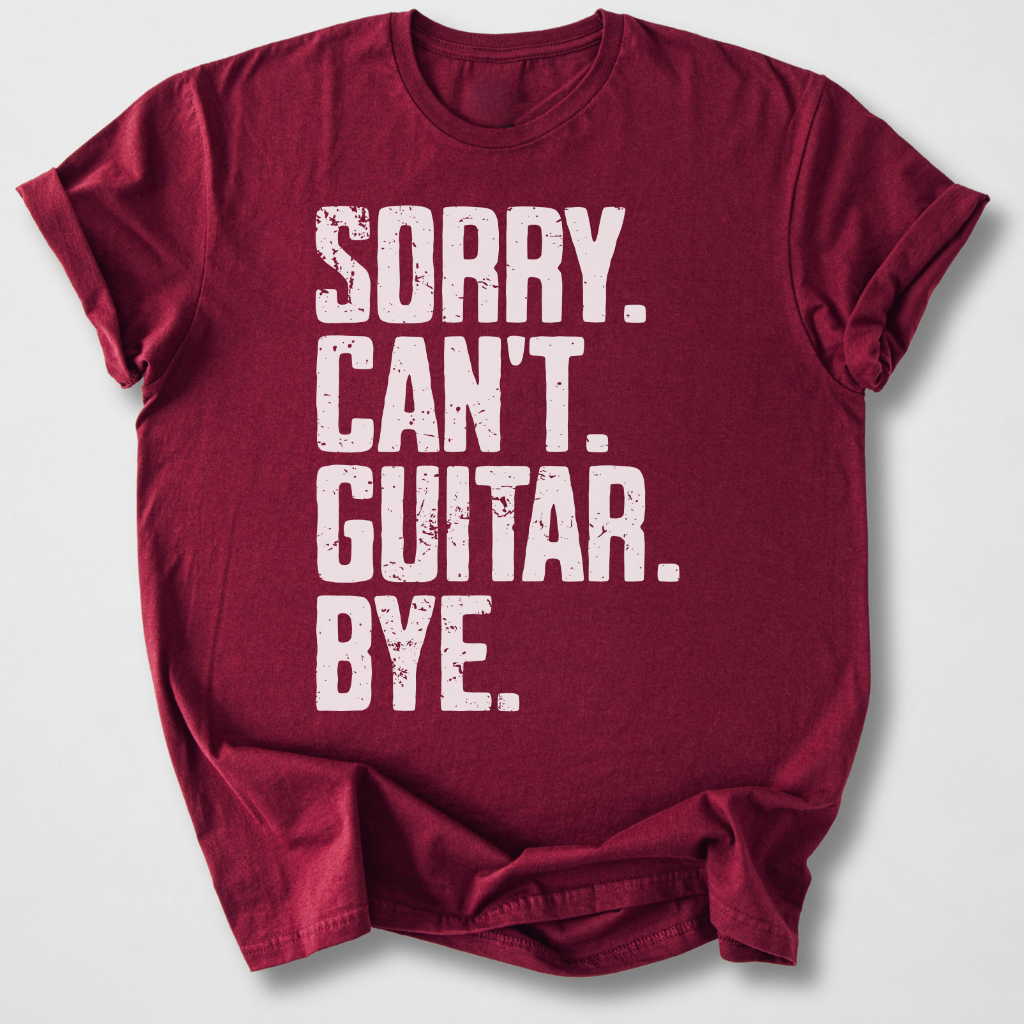 Sorry Can't Guitar Bye T-Shirt
