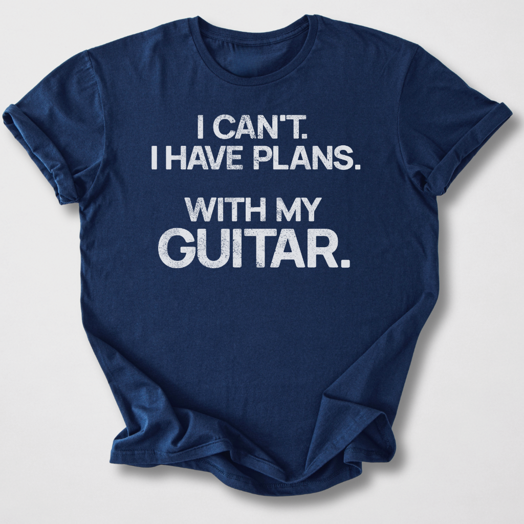 I Have Plans Guitar T-Shirt