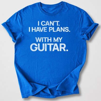 I Have Plans Guitar T-Shirt