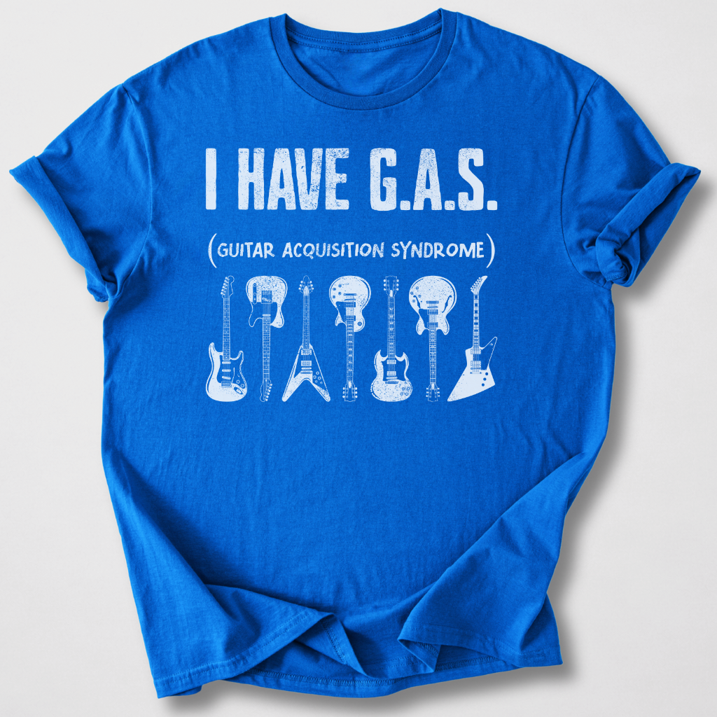 I Have G.A.S. Guitar T-Shirt