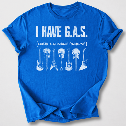 I Have G.A.S. Guitar T-Shirt