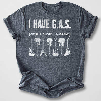 I Have G.A.S. Guitar T-Shirt