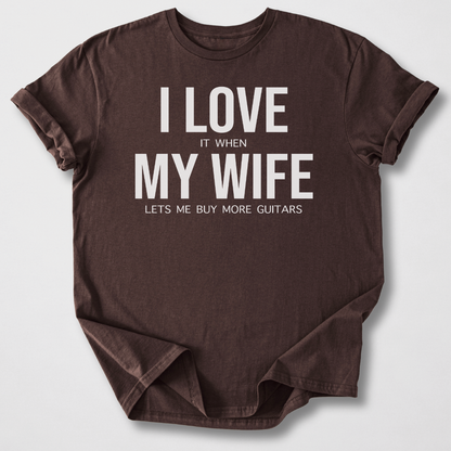 Love Wife And Buying Guitars T-Shirt