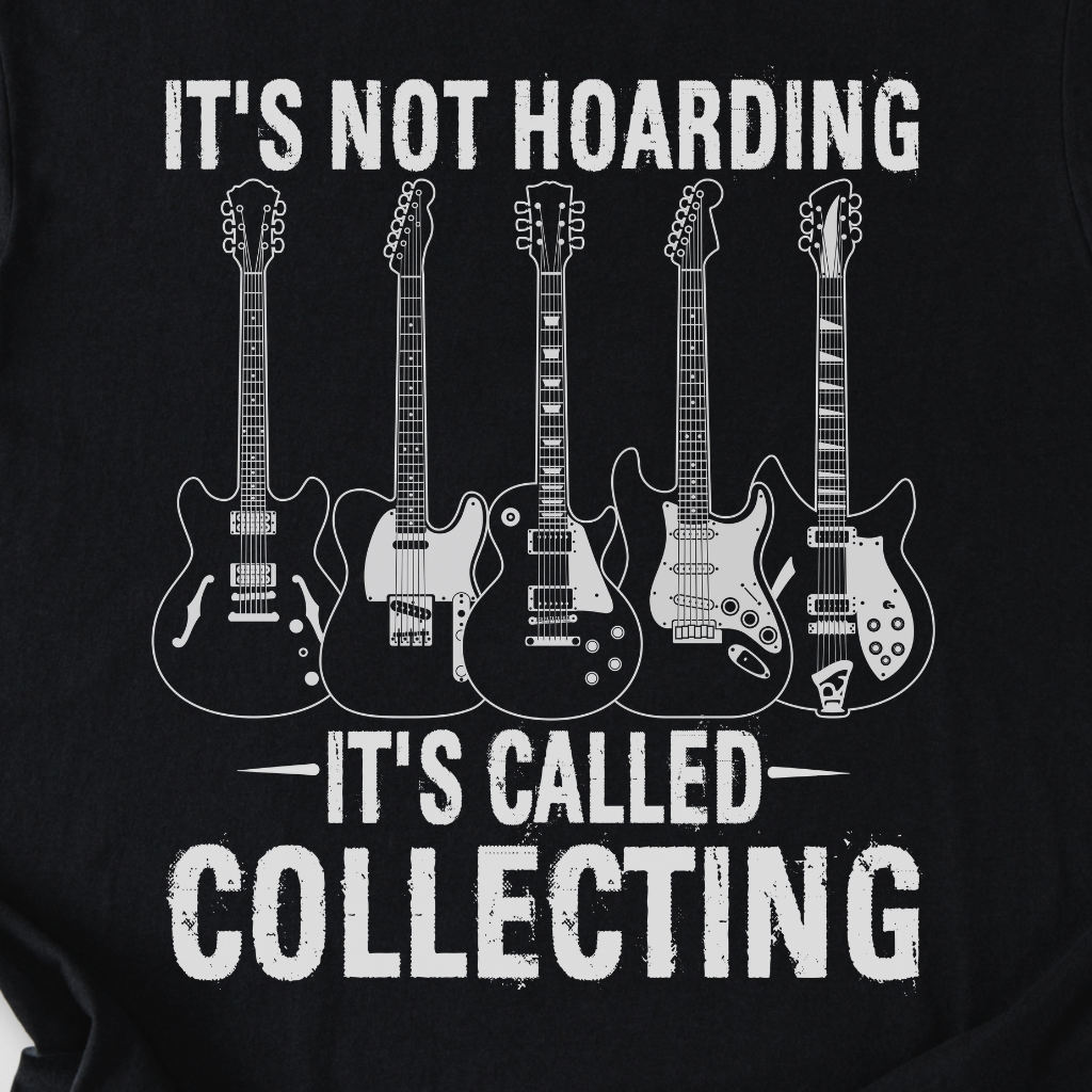 It's Collecting Guitars T-Shirt