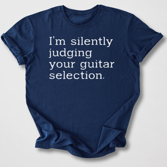 Silently Judging Your Guitars T-Shirt