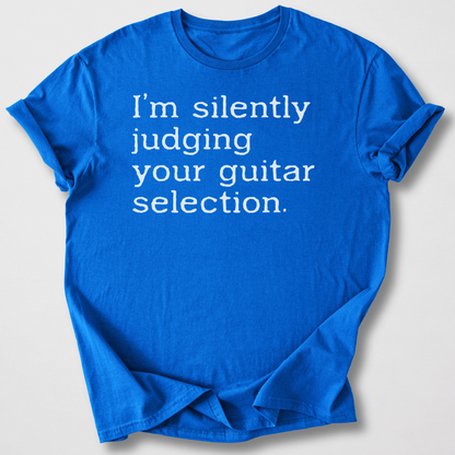 Silently Judging Your Guitars T-Shirt