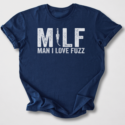 Man I Love Fuzz Guitar T-Shirt