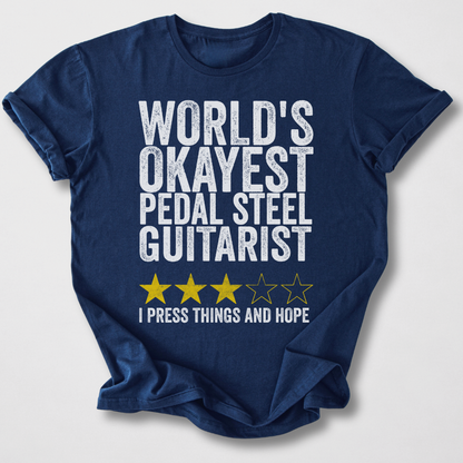 Okayest Pedal Steel Guitarist T-Shirt