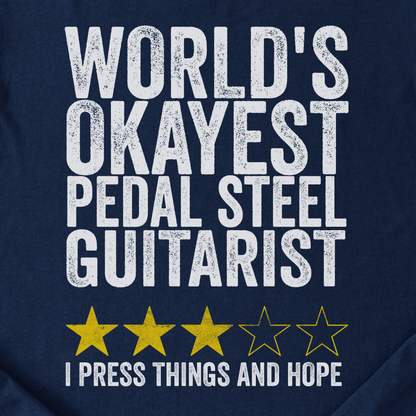 Okayest Pedal Steel Guitarist T-Shirt