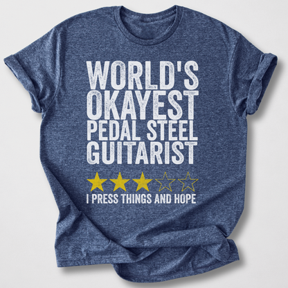 Okayest Pedal Steel Guitarist T-Shirt