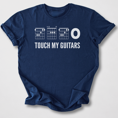 Touch My Guitars T-Shirt