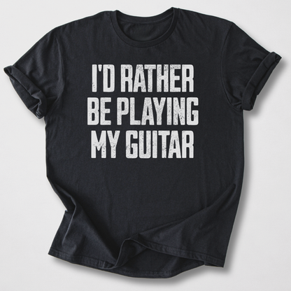 Rather Play Guitar T-Shirt