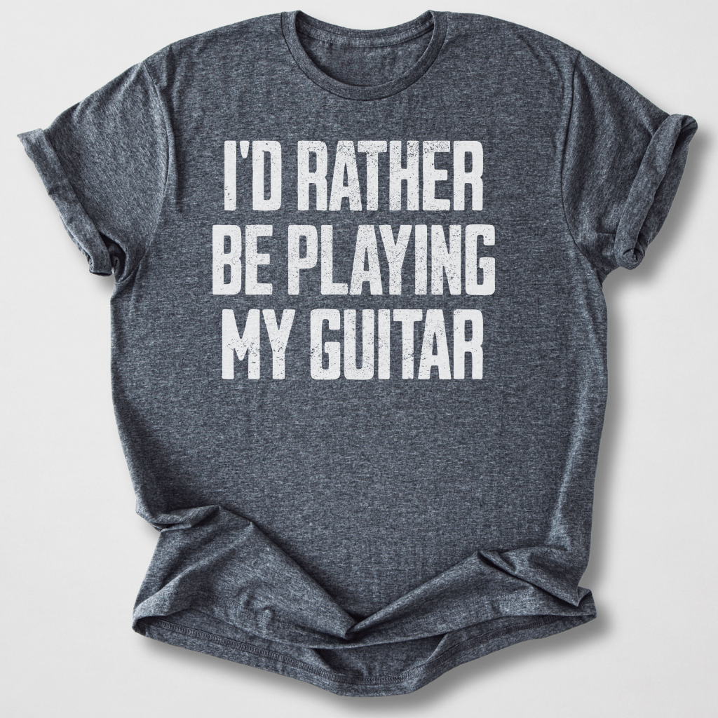 Rather Play Guitar T-Shirt