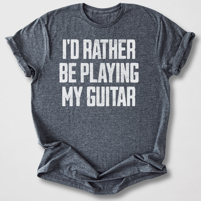 Rather Play Guitar T-Shirt