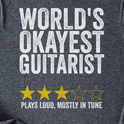 World's Okayest Guitarist T-Shirt