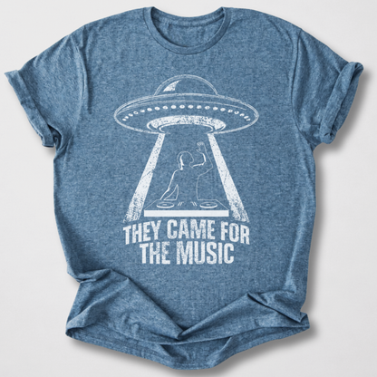 They Came For The Music DJ T-Shirt