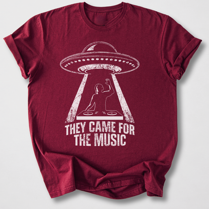 They Came For The Music DJ T-Shirt