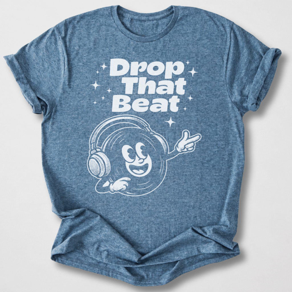 Drop That Beat DJ T-Shirt