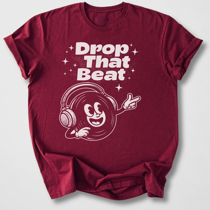 Drop That Beat DJ T-Shirt