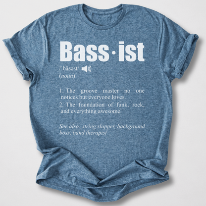 Bassist Definition T-Shirt