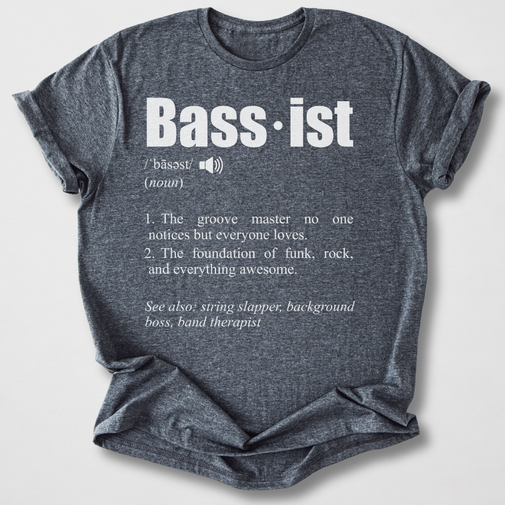 Bassist Definition T-Shirt