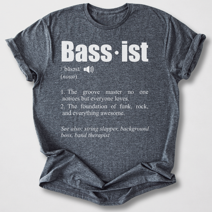 Bassist Definition T-Shirt