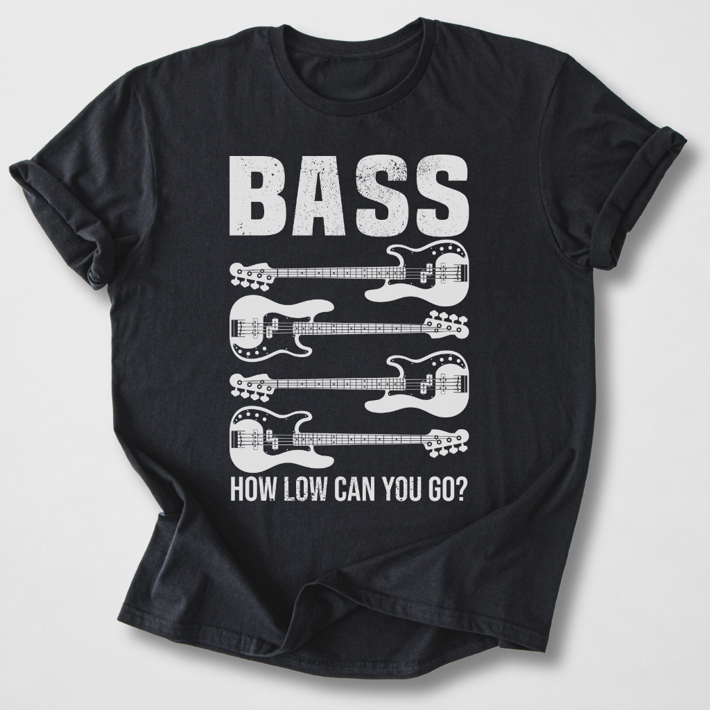 Bass How Low Can You Go? T-Shirt