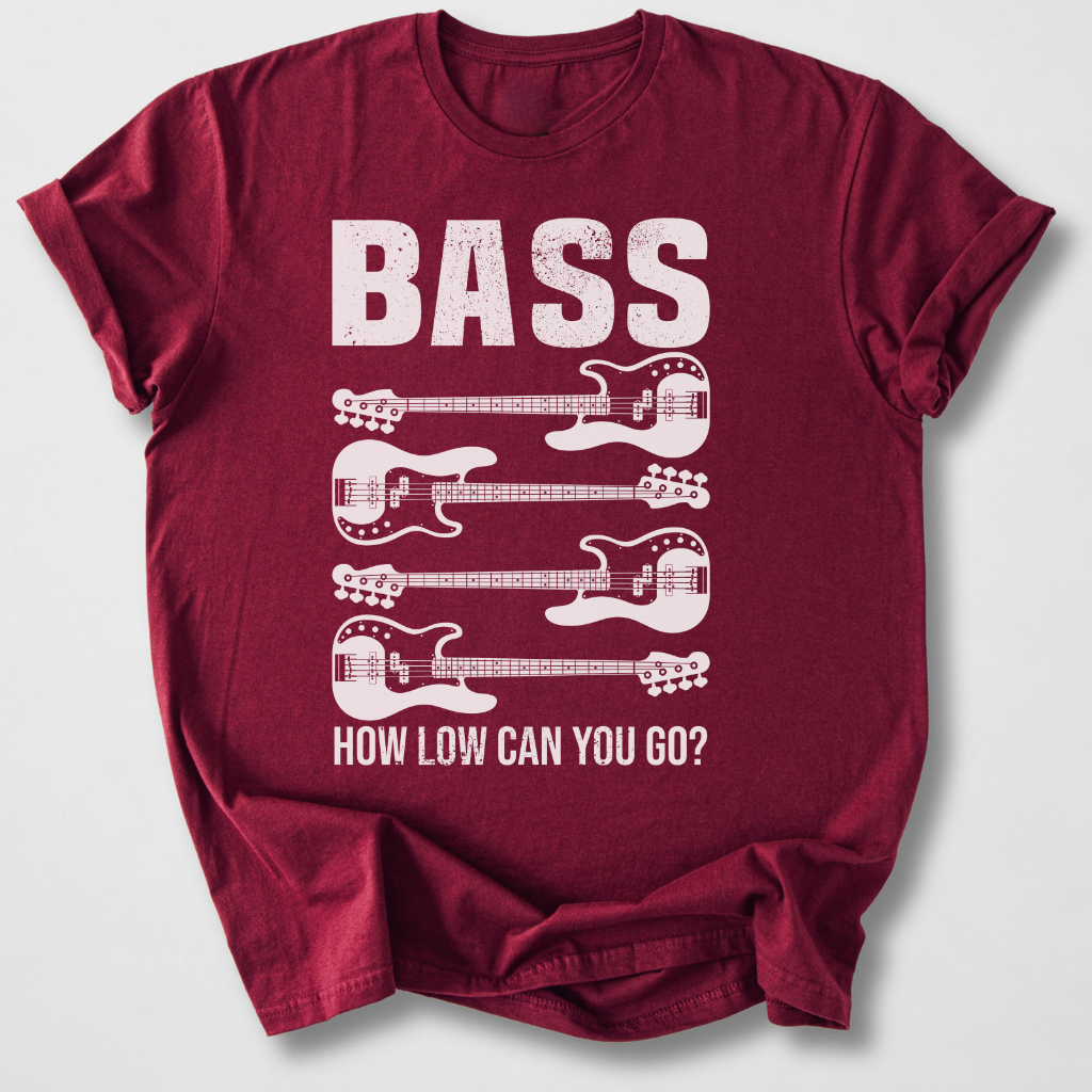 Bass How Low Can You Go? T-Shirt
